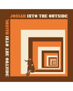 JOSIAH - INTO THE OUTSIDE