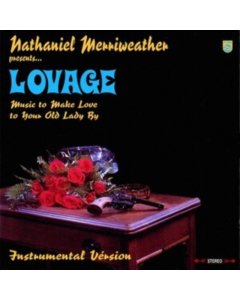 MERRIWEATHER,NATHANIEL PRESENTS...LOVAGE - MUSIC TO MAKE LOVE TO YOUR OLD LADY BY (INSTRUMENTALS) (2LP/OPAQUE RED VINYL) (I)