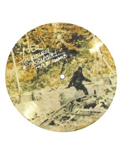 YOUR OLD DROOG - RETURN OF SASQUATCH (PICTURE DISC)