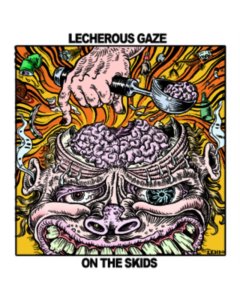 LECHEROUS GAZE - ON THE SKIDS