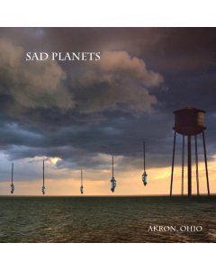 SAD PLANETS - AKRON,OHIO