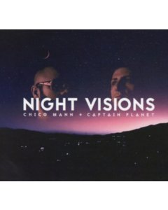 CHICO MANN & CAPTAIN PLAN - NIGHT VISIONS