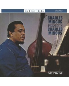 MINGUS,CHARLES - CHARLES MINGUS PRESENTS CHARLES MINGUS