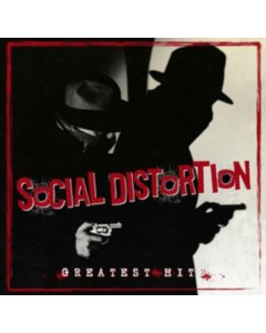 SOCIAL DISTORTION - GREATEST HITS