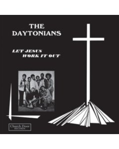 DAYTONIANS - LET JESUS WORK IT OUT