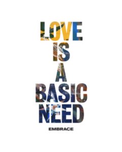 EMBRACE - LOVE IS A BASIC NEED