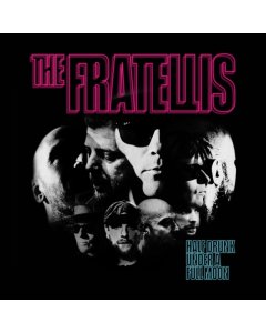 FRATELLIS - HALF DRUNK UNDER A FULL MOON