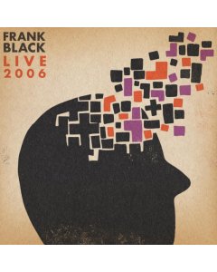 BLACK,FRANK - LIVE 2006 (MANDARIN ORANGE VINYL) (RSD)