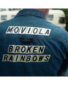 MOVIOLA - BROKEN RAINBOWS