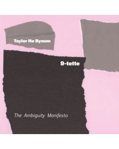 HO,TAYLOR BYNUM 9-TETTE - AMBIGUITY MANIFESTO