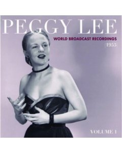 LEE,PEGGY - WORLD BROADCAST RECORDINGS 1955: VOLUME 1 (COLOR VINYL) (RSD)