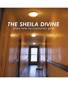 SHEILA DIVINE - WHERE HAVE MY COUNTRYMEN GONE (LIMITED/COLOR VINYL) (RSD)