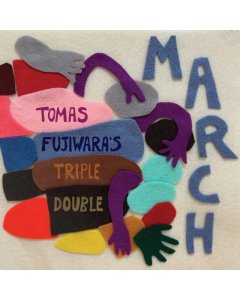 FUJIWARA'S,TOMAS TRIPLE DOUBLE - MARCH