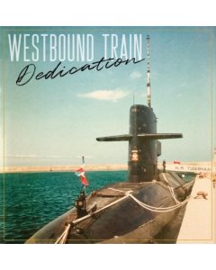 WESTBOUND TRAIN - DEDICATION