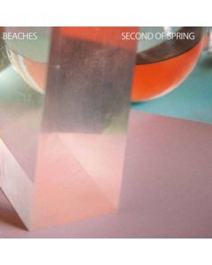 BEACHES - SECOND OF SPRING (2LP)