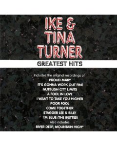 TURNER,IKE & TINA - GREATEST HITS