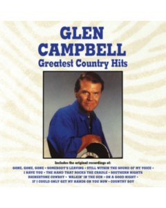 CAMPBELL,GLEN - GREATEST COUNTRY HITS