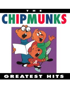 CHIPMUNKS - GREATEST HITS