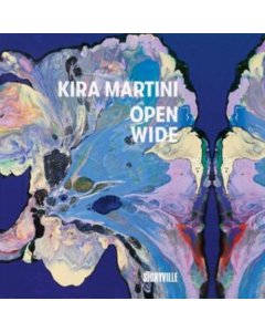 MARTINI,KIRA - OPEN WIDE