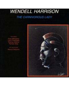 HARRISON,WENDELL - CARNIVOROUS LADY