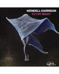 HARRISON,WENDELL - FLY BY NIGHT (WHITE VINYL)