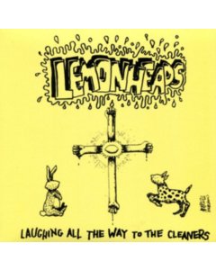 LEMONHEADS - LAUGHING ALL THE WAY TO THE CLEANERS