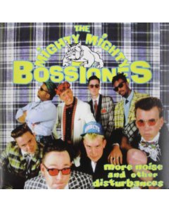 MIGHTY MIGHTY BOSSTONES - MORE NOISE & OTHER D