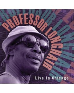 PROFESSOR LONGHAIR - LIVE IN CHICAGO (180G)