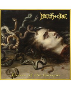 MARCH TO DIE - TEARS OF THE GORGON