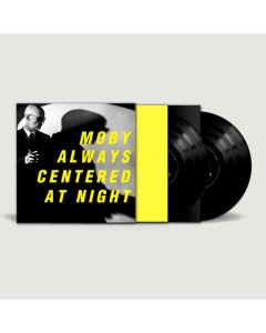 MOBY - ALWAYS CENTERED AT NIGHT (2LP)