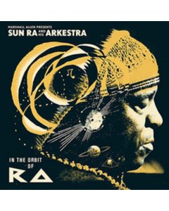 SUN RA & HIS ARKESTRA - IN THE ORBIT OF RA (2LP)