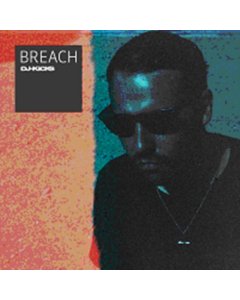 BREACH - BREACH DJ-KICKS