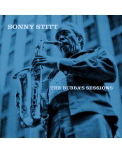 STITT,SONNY - BUBBA'S SESSIONS (2LP/180G/CRYSTAL CLEAR VINYL) (RSD)