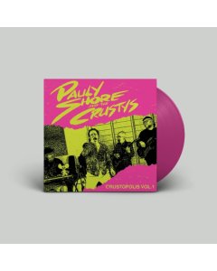 SHORE,PAULY & THE CRUSTYS - CRUSTOPOLIS VOL. 1 (PINK VINYL) (RSD)