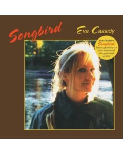 CASSIDY,EVA - SONGBIRD (DELUXE/2LP/45RPM)