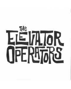 ELEVATOR OPERATORS - ELEVATOR OPERATORS (EP) (MEMBERS OF THE ABOVE/DL)