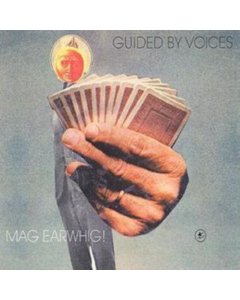 GUIDED BY VOICES - MAG EARWHIG!