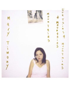 TIMONY,MARY - MOUNTAINS (20TH ANNIVERSARY EXPANDED EDITION/2LP)