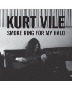 VILE,KURT - SMOKE RING FOR MY HALO