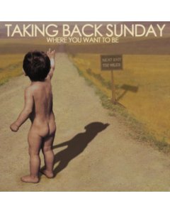 TAKING BACK SUNDAY - WHERE YOU WANT TO BE