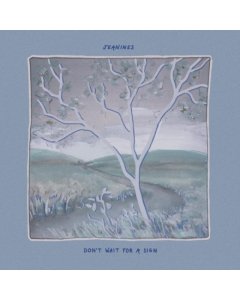 JEANINES - DON'T WAIT FOR A SIGN (LIGHT BLUE VINYL)