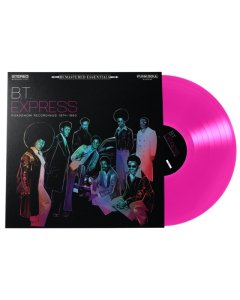 B.T. EXPRESS - REMASTERED: ESSENTIALS | ROADSHOW RECORDINGS 1974-1980 (180G/HOT PINK VINYL)