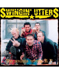 SWINGIN UTTERS - SOUNDS WRONG EP