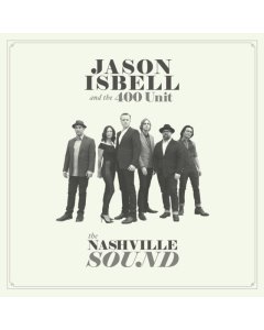 ISBELL,JASON & THE 400 UNIT - NASHVILLE SOUND