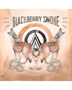 BLACKBERRY SMOKE - FIND A LIGHT