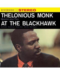 MONK,THELONIOUS QUARTET PLUS TWO - AT THE BLACKHAWK (180G)