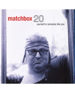 MATCHBOX TWENTY - YOURSELF OR SOMEONE LIKE YOU (2LP/180G/45RPM)