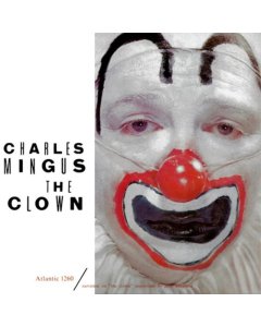 MINGUS,CHARLES - CLOWN (2LP/180G/45RPM)