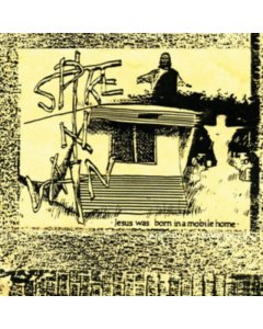 SPIKE IN VAIN - JESUS WAS BORN IN A MOBILE HOME (EXPANDED EDITION/2LP)