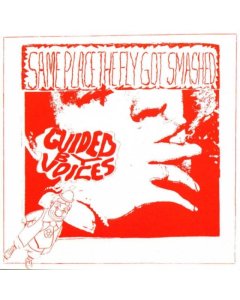 GUIDED BY VOICES - SAME PLACE THE FLY GOT SMASHED (COLOR VINYL)